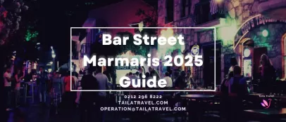 Bar Street Marmaris 2025 Guide: Nightlife, Clubs & Day Tours You Can’t Miss