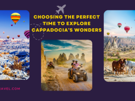 Best Time to Visit Cappadocia: A Guide to Year-Round Adventures