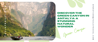 Discover the Green Canyon in Antalya: A Stunning Natural Wonder