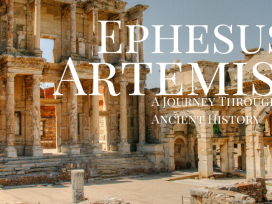 Exploring Ephesus and the Temple of Artemis: A Journey Through Ancient History