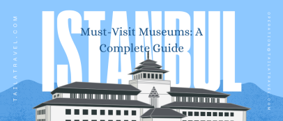 Exploring the Best Museums in Istanbul