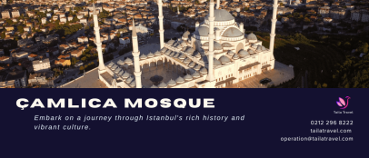 Grand Çamlıca Mosque: Istanbul’s Largest and Most Breathtaking Mosque