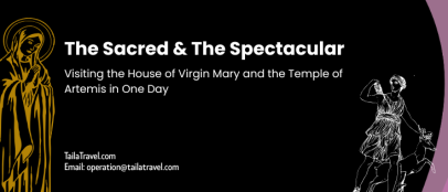 The Sacred & The Spectacular: Visiting the House of Virgin Mary and the Temple of Artemis in One Day